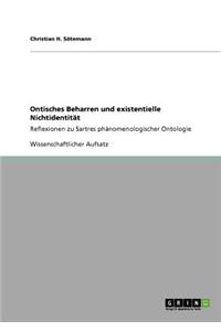 Ontisches Beharren und existentielle Nichtidentität