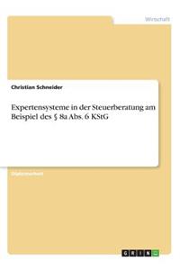 Expertensysteme in der Steuerberatung am Beispiel des § 8a Abs. 6 KStG