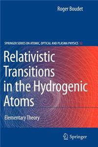 Relativistic Transitions in the Hydrogenic Atoms