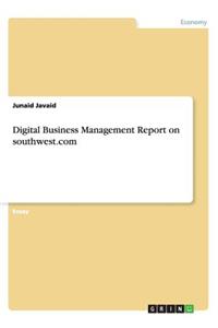 Digital Business Management Report on southwest.com