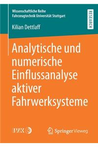 Analytische Und Numerische Einflussanalyse Aktiver Fahrwerksysteme