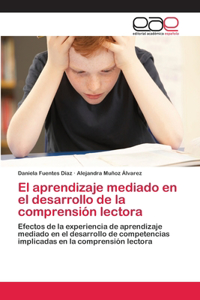 aprendizaje mediado en el desarrollo de la comprensión lectora