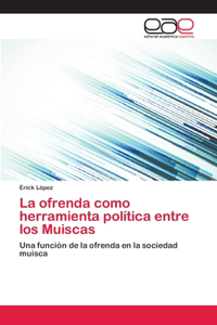 ofrenda como herramienta política entre los Muiscas