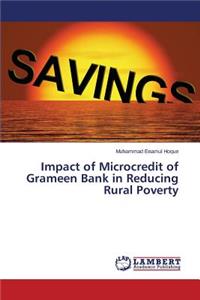 Impact of Microcredit of Grameen Bank in Reducing Rural Poverty