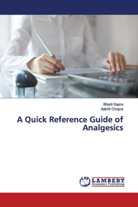 Quick Reference Guide of Analgesics