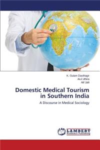 Domestic Medical Tourism in Southern India