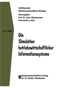 Die Simulation Betriebswirtschaftlicher Informationssysteme