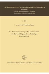 Die Plankostenrechnung in der Textilindustrie unter Berücksichtigung des mehrstelligen Arbeitsplatzes