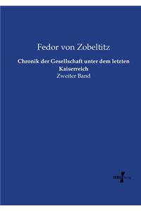 Chronik der Gesellschaft unter dem letzten Kaiserreich