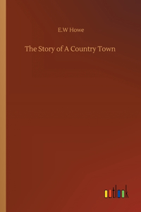 Story of A Country Town