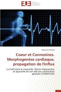 Coeur Et Connexines. Morphogenèse Cardiaque, Propagation de l'Influx