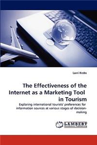 Effectiveness of the Internet as a Marketing Tool in Tourism