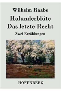 Holunderblüte / Das letzte Recht