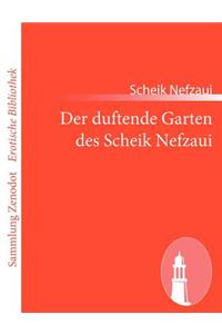Der duftende Garten des Scheik Nefzaui