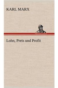 Lohn, Preis Und Profit