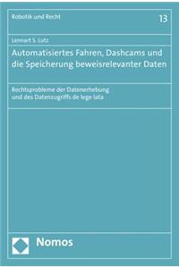 Automatisiertes Fahren, Dashcams Und Die Speicherung Beweisrelevanter Daten