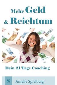 Mehr Geld & Reichtum: Dein 21 Tage Coaching