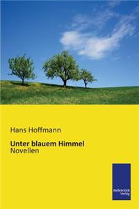 Unter blauem Himmel