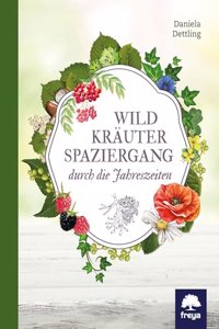 Wildkrauterspaziergang durch die Jahreszeiten