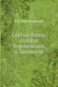 Svyatyj Tihon. episkop Voronezhskij i Zadonskij