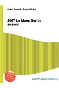 2007 Le Mans Series Season