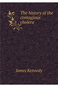 The History of the Contagious Cholera