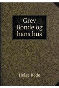 Grev Bonde Og Hans Hus