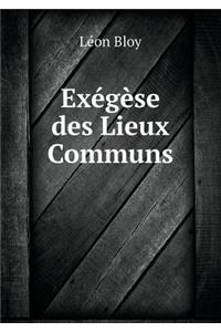 Exégèse Des Lieux Communs