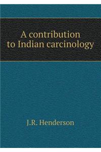 A Contribution to Indian Carcinology