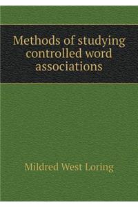 Methods of Studying Controlled Word Associations
