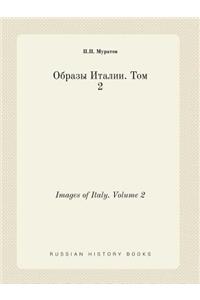 Images of Italy. Volume 2