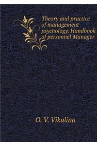 Theory and practice of psychology. Handbook of Human Resources Manager