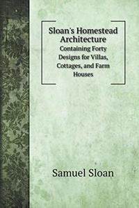 Sloan's Homestead Architecture