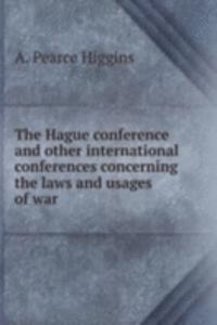 THE HAGUE CONFERENCE AND OTHER INTERNAT