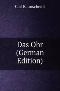 Das Ohr (German Edition)