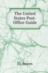 United States Post-Office Guide