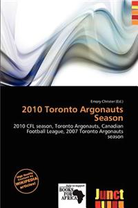 2010 Toronto Argonauts Season