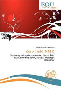 Zero Field NMR