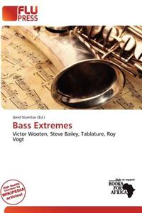 Bass Extremes