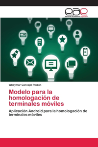 Modelo para la homologación de terminales móviles