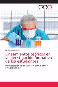 Lineamientos teóricos en la investigación formativa de los estudiantes