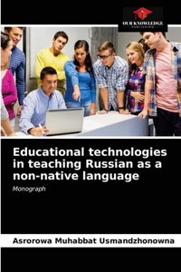 Educational technologies in teaching Russian as a non-native language