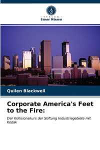 Corporate America's Feet to the Fire