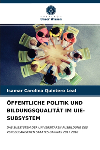 Öffentliche Politik Und Bildungsqualität Im Uie-Subsystem