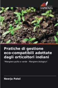 Pratiche di gestione eco-compatibili adottate dagli orticoltori indiani
