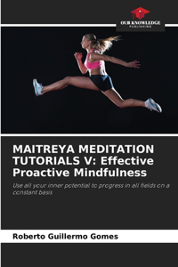 Maitreya Meditation Tutorials V