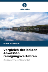 Vergleich der beiden Abwasser-reinigungsverfahren