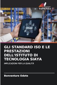 Gli Standard ISO E Le Prestazioni Dell'istituto Di Tecnologia Siaya