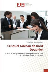 Crises et tableau de bord Douanier