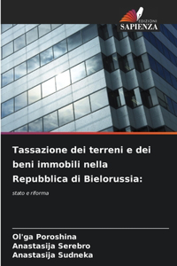 Tassazione dei terreni e dei beni immobili nella Repubblica di Bielorussia